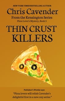 Thin Crust Killers - The Pizza Mysteries, #3