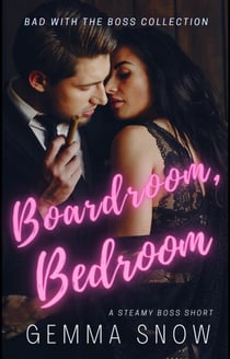 Boardroom, Bedroom - Bad With the Boss, #1
