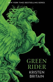 Green Rider - The epic fantasy adventure for fans of THE WHEEL OF TIME