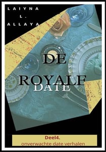 De royale date - Korte onverwachte date verhalen, #4