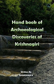 Hand book of Archeological Discoveries of Krishnagiri - Non-Fictional, #1