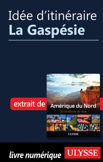 Idée d'itinéraire - La Gaspésie