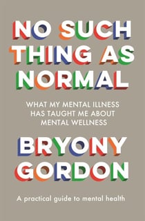 No Such Thing as Normal - From the author of Glorious Rock Bottom