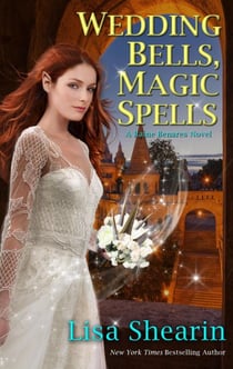 Wedding Bells, Magic Spells - A Raine Benares Novel, #7