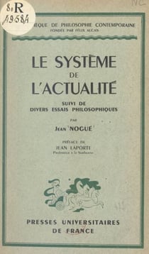 Le système de l'actualité - Suivi de divers essais philosophiques