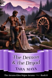 The Demon and the Dryad - Arcana Glen Major Arcana Series, #8