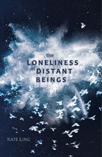 The Loneliness of Distant Beings - Book 1