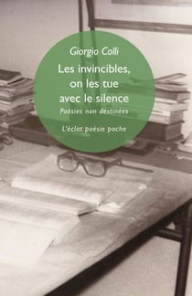 Les invincibles, on les tue avec le silence - poésies complètes