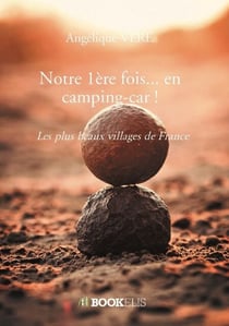 Notre 1ère fois... en camping-car !