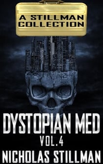 Dystopian Med Volume 4 - Dystopian Med, #4