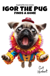 Igor The Pug Finds A Home - Igor The Pug