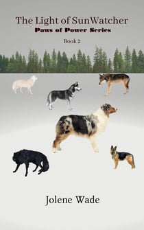 The Light of SunWatcher - Paws of Power Series