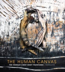The Human Canvas - The World's Best Body Paintings