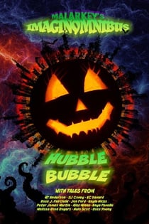 Hubble Bubble - Malarkey's ImaginOmnibus, #3