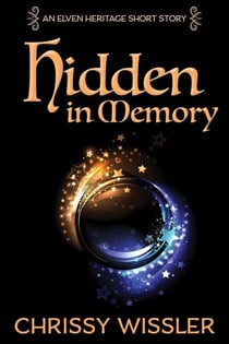 Hidden in Memory - Elven Heritage, #8