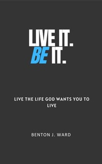 Live It. BE It. - BE Like Him