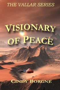 Visionary of Peace - The Vallar Series, #2
