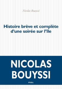 Histoire brève et complète d'une soirée sur l'île