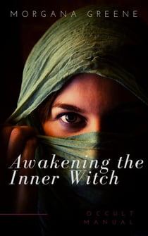 Awakening the Inner Witch