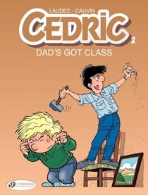 Cedric - Volume 2 - Dad's Got Class