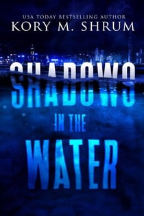 Shadows in the Water - A Lou Thorne Thriller, #1
