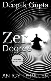 Zero Degree: An Icy Thriller - Crime & Mystery, #4