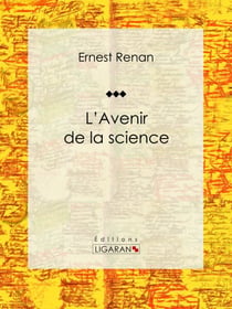 L'avenir de la science - Pensées de 1848