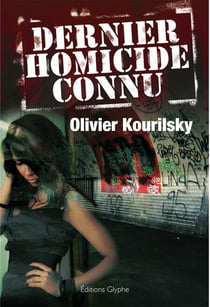 Dernier homicide connu - Roman Noir Haletant du Dr K