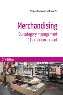 Merchandising : Du category management à l’expérience client - Du category management à l’expérience client