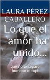 Lo que el amor ha unido... - Serie El ronroneo del puma, #2