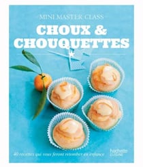 Choux, chouquettes & cie