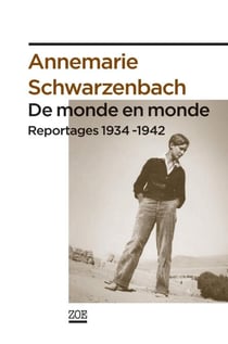 De monde en monde - Reportages 1934-1942