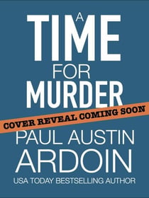 A Time for Murder - Time Loop Detective, #1
