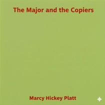 The Major and the Copiers