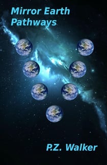 Mirror Earth Pathways - Mirror Earth, #5