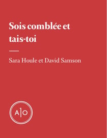 Sois comblée et tais-toi