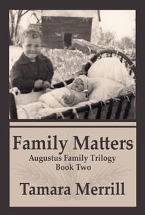 Family Matters - Agustus Family Triolgy, #2
