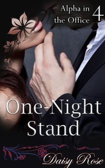 One-Night Stand - Alpha in the Office