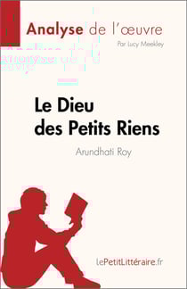 Le Dieu des Petits Riens de Arundhati Roy (Analyse de l'œuvre) - Résumé complet et analyse détaillée de l'œuvre