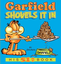 Garfield Shovels It In - His 51st Book