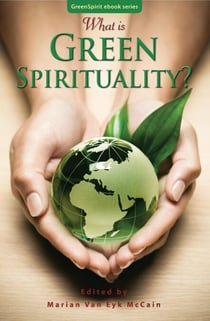 What is Green Spirituality? - GreenSpirit ebooks, #1