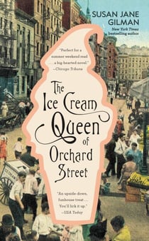 The Ice Cream Queen of Orchard Street - A Novel