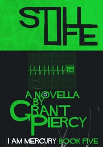 Still Life (I Am Mercury series - Book 5) - I Am Mercury, #5