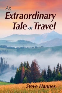 An Extraordinary Tale of Travel