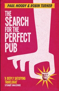 The Search for the Perfect Pub - Looking For the Moon Under Water