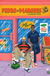 Pedro and Marques Take Stock - A Picaresque Novel