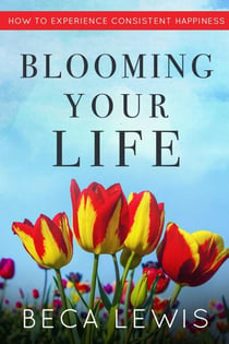 Blooming Your Life - The Shift Series