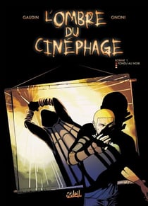 L'Ombre du cinéphage T01 - Fondu au noir