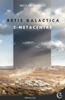 Retis Galactica I, deuxième partie - MétaCentre
