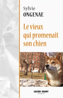 Le vieux qui promenait son chien - Roman